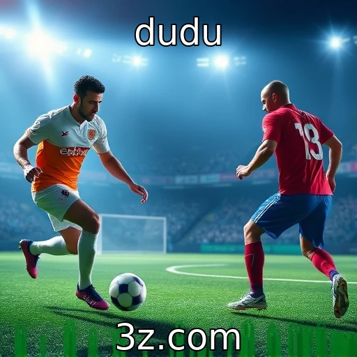 dudu Estratégias de Apostas: Como Analisar um Jogo de Futebol com Precisão